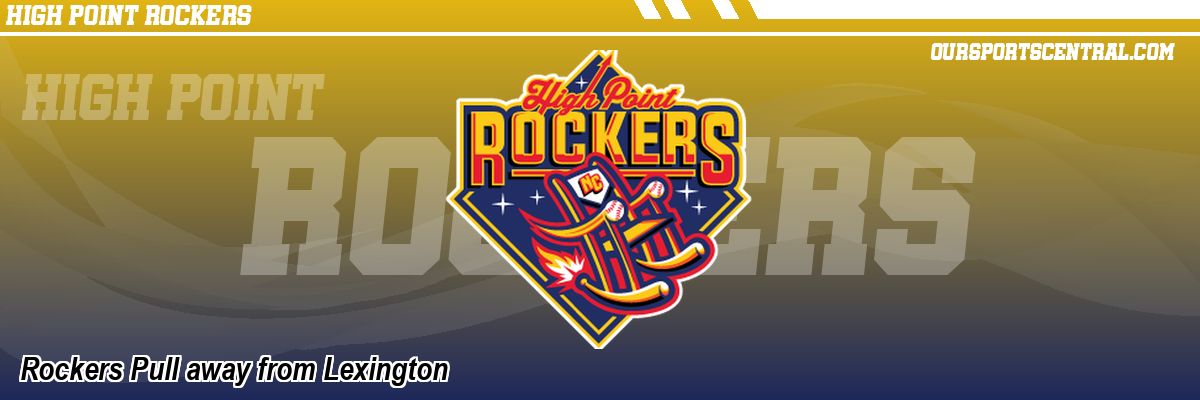 Rockers Pull away from Lexington