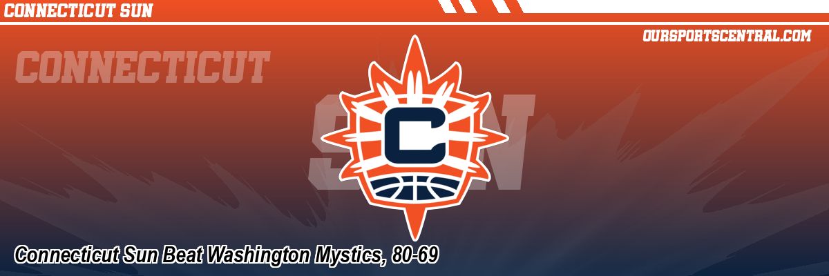 Connecticut Sun Beat Washington Mystics, 80-69