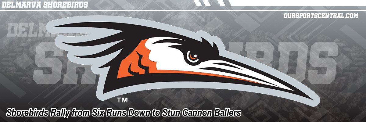Shorebirds Rally from Six Runs Down to Stun Cannon Ballers