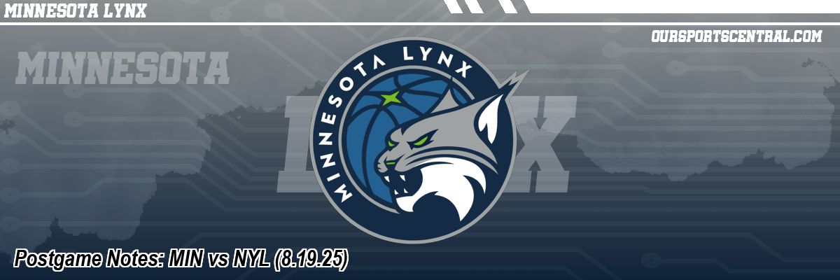 Postgame Notes: MIN vs NYL (8.19.25)