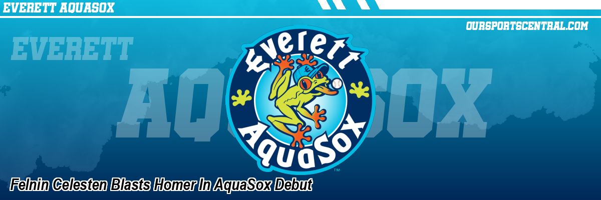 Felnin Celesten Blasts Homer In AquaSox Debut