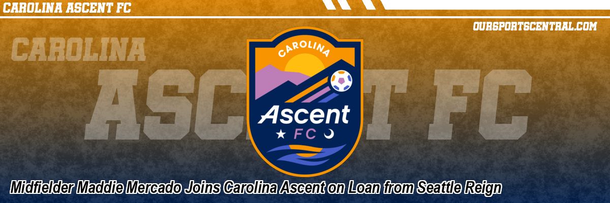 Midfielder Maddie Mercado Joins Carolina Ascent on Loan from Seattle Reign