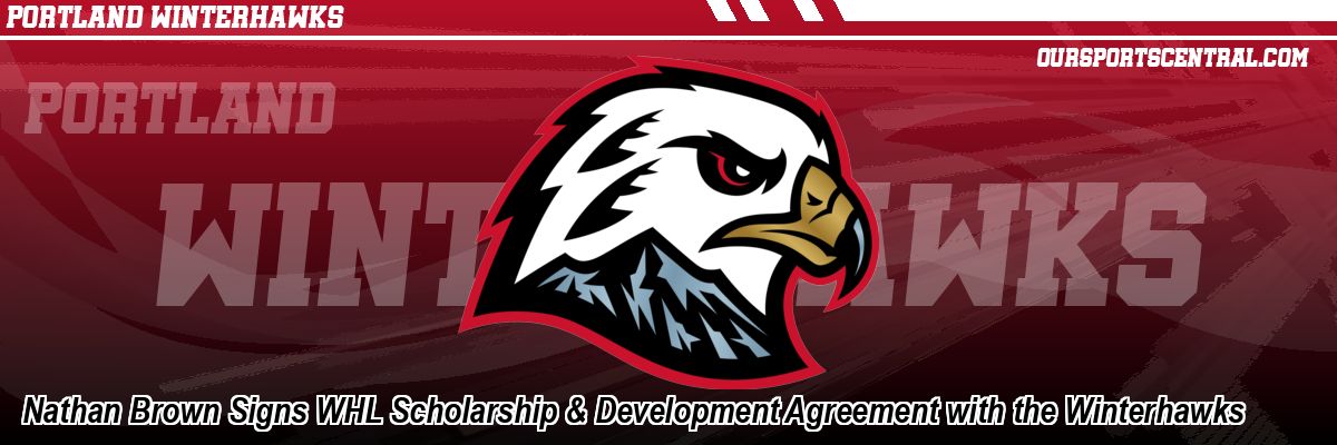 Nathan Brown Signs WHL Scholarship & Development Agreement with the Winterhawks