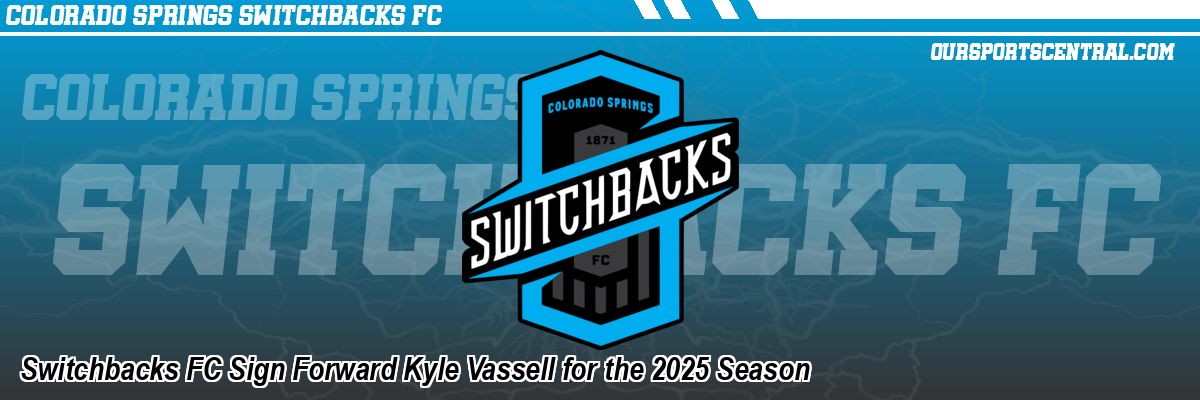 Switchbacks FC Sign Forward Kyle Vassell for the 2025 Season