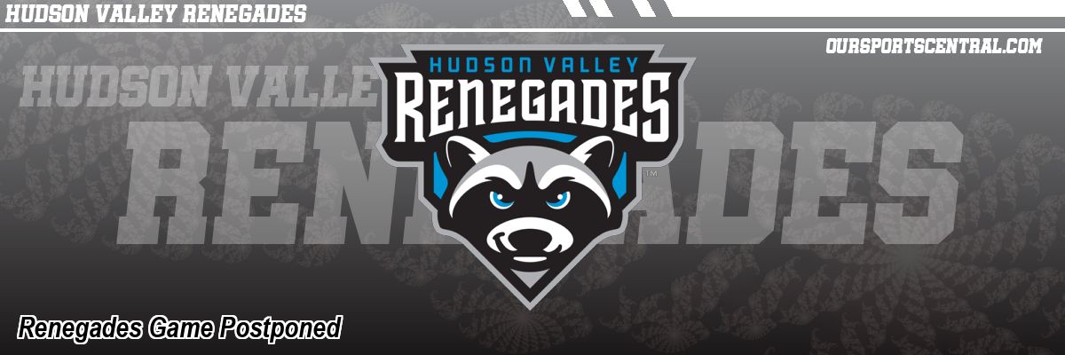 Renegades Game Postponed
