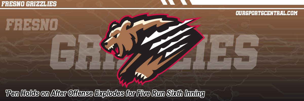'Pen Holds on After Offense Explodes for Five Run Sixth Inning