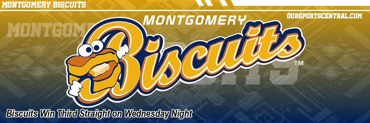 Biscuits Win Third Straight on Wednesday Night