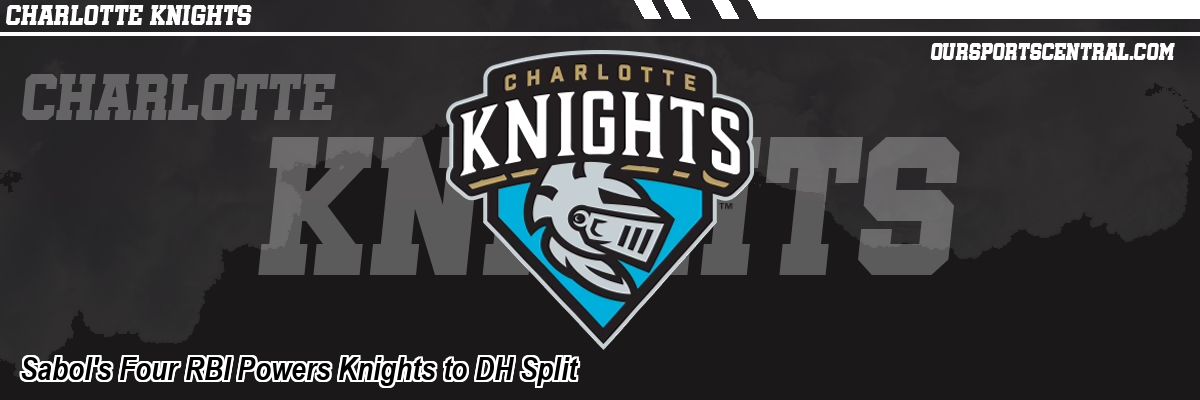 Sabol's Four RBI Powers Knights to DH Split