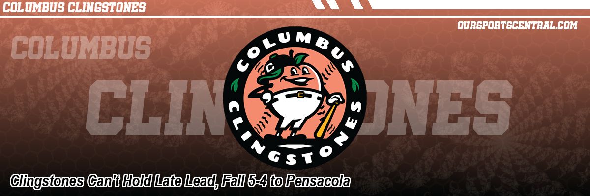 Clingstones Can't Hold Late Lead, Fall 5-4 to Pensacola