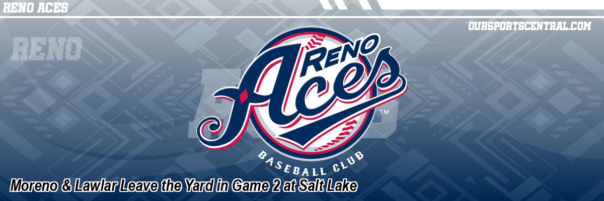 Moreno & Lawlar Leave the Yard in Game 2 at Salt Lake