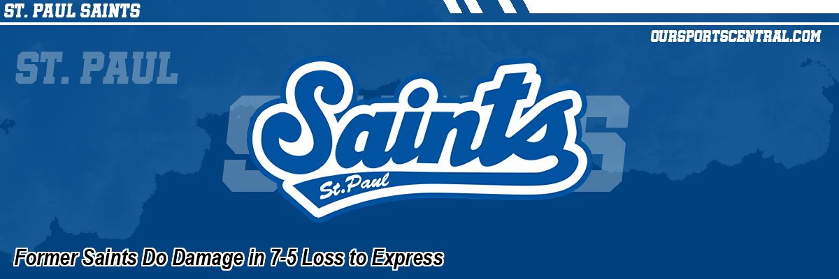 Former Saints Do Damage in 7-5 Loss to Express