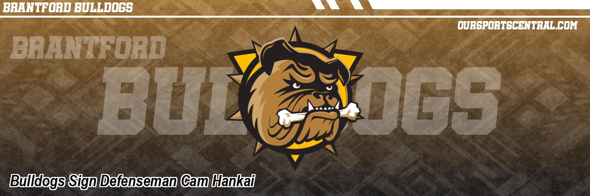 Bulldogs Sign Defenseman Cam Hankai