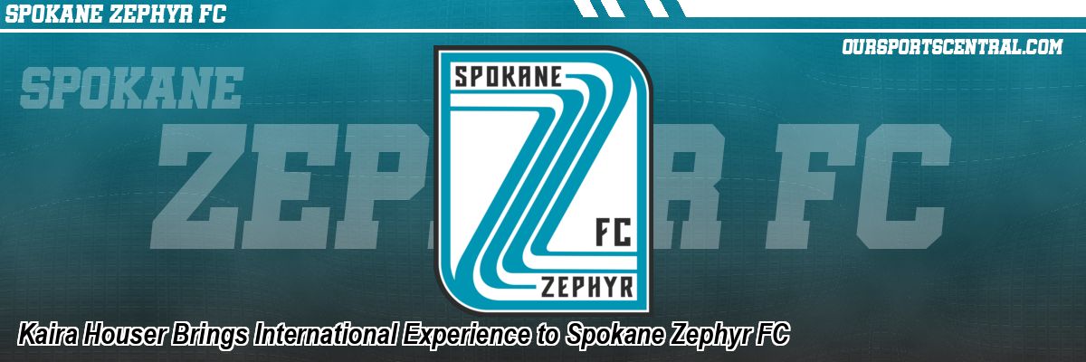 Kaira Houser Brings International Experience to Spokane Zephyr FC