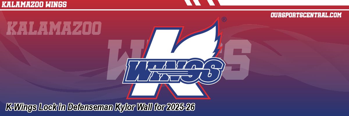 K-Wings Lock in Defenseman Kylor Wall for 2025-26