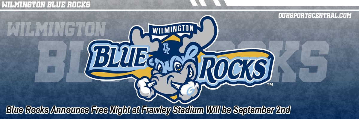 Blue Rocks Announce Free Night at Frawley Stadium Will be September 2nd