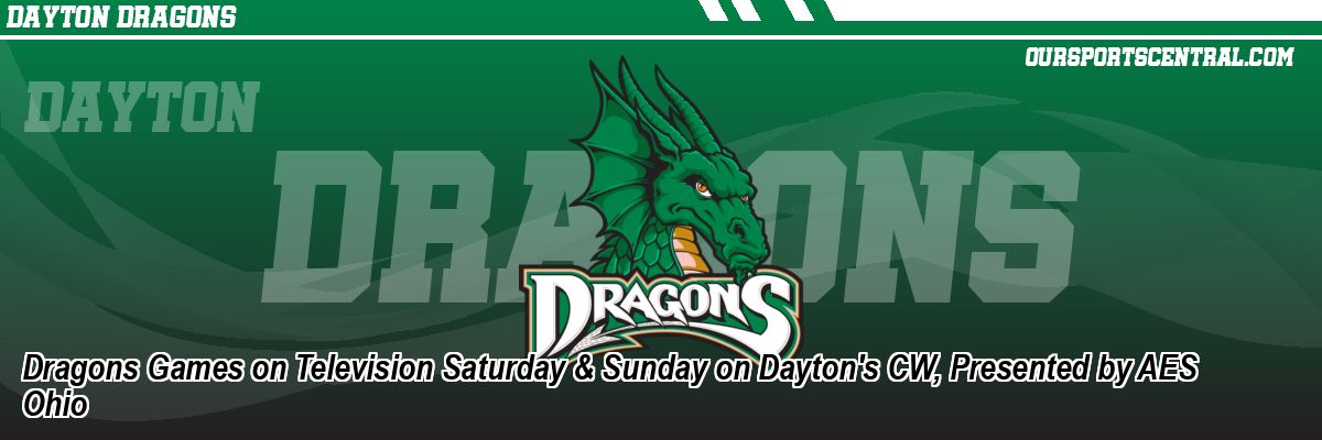 Dragons Games on Television Saturday & Sunday on Dayton's CW, Presented by AES Ohio