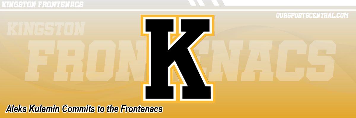 Aleks Kulemin Commits to the Frontenacs