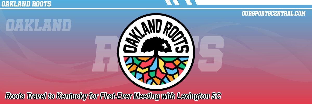Roots Travel to Kentucky for First-Ever Meeting with Lexington SC