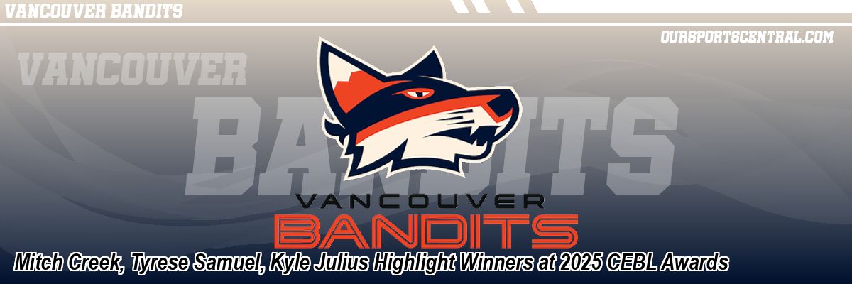 Mitch Creek, Tyrese Samuel, Kyle Julius Highlight Winners at 2025 CEBL Awards