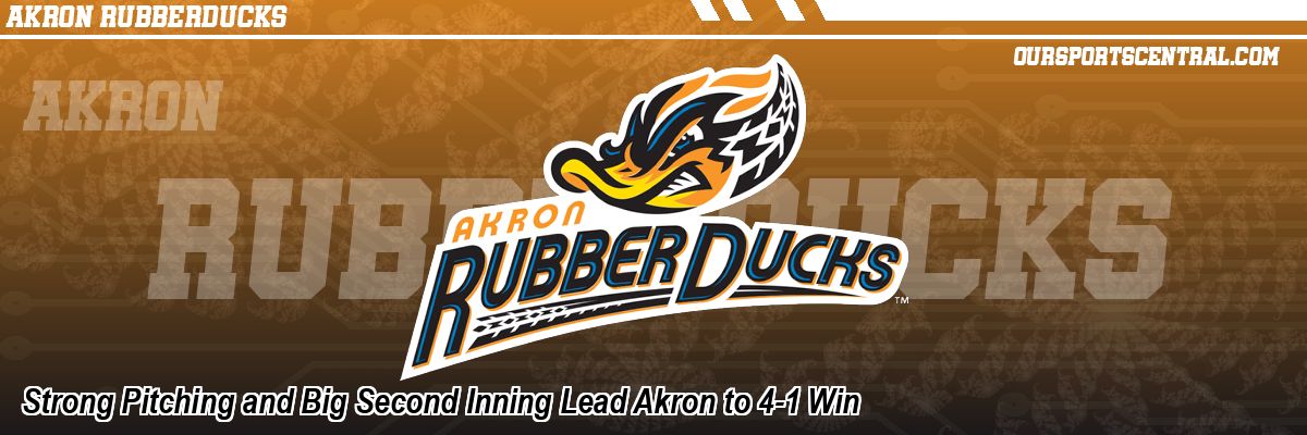 Strong Pitching and Big Second Inning Lead Akron to 4-1 Win