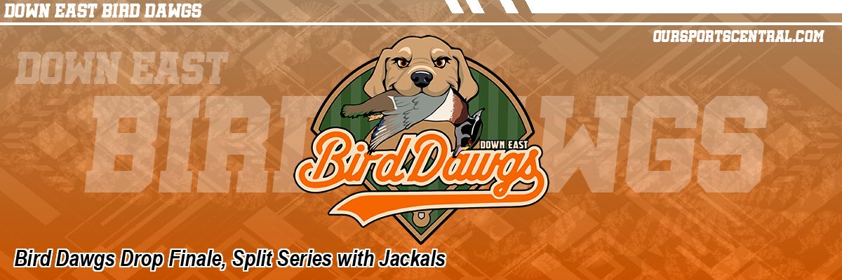 Bird Dawgs Drop Finale, Split Series with Jackals