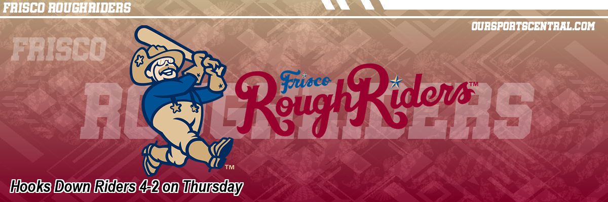 Hooks Down Riders 4-2 on Thursday
