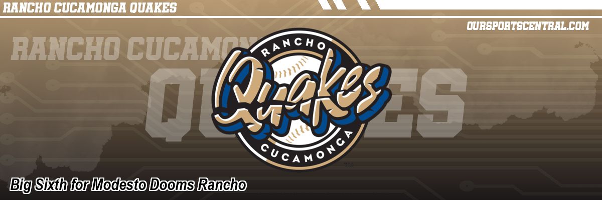Big Sixth for Modesto Dooms Rancho