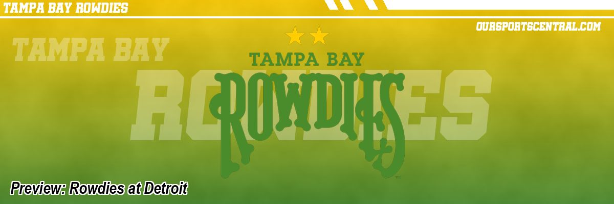 Preview: Rowdies at Detroit