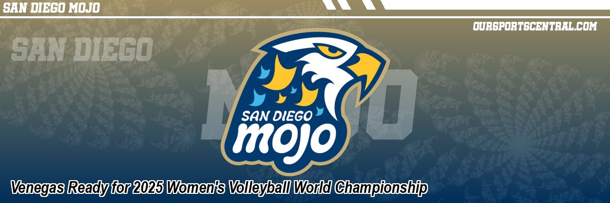 Venegas Ready for 2025 Women's Volleyball World Championship