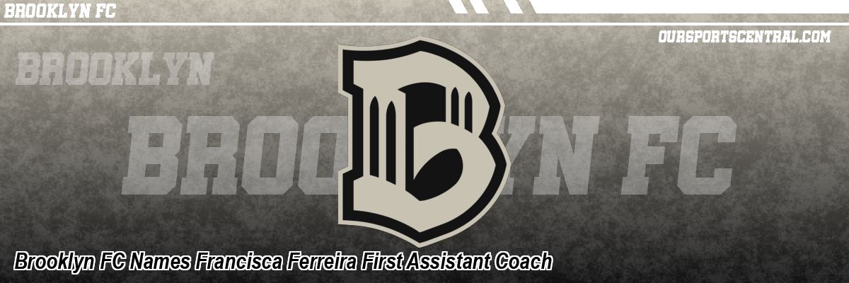 Brooklyn FC Names Francisca Ferreira First Assistant Coach