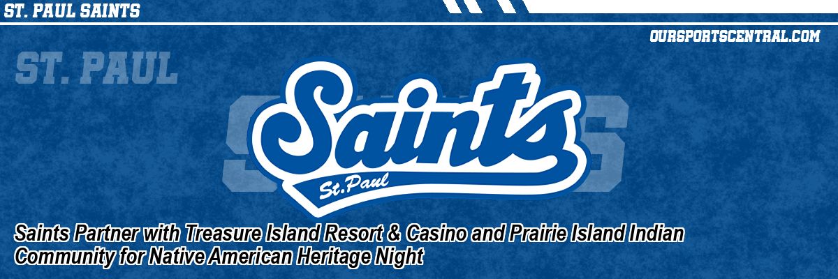Saints Partner with Treasure Island Resort & Casino and Prairie Island Indian Community for Native American Heritage Night