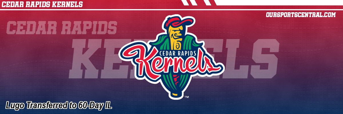 Lugo Transferred to 60-Day IL