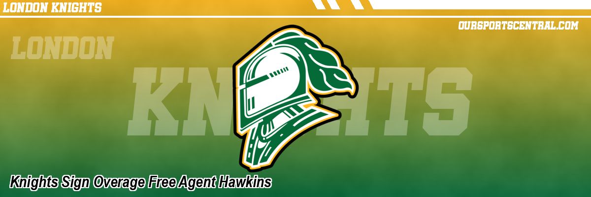 Knights Sign Overage Free Agent Hawkins
