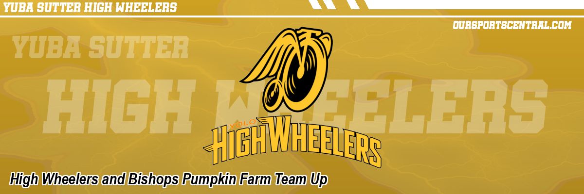 High Wheelers and Bishops Pumpkin Farm Team Up