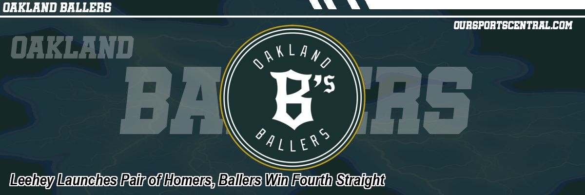 Leehey Launches Pair of Homers, Ballers Win Fourth Straight