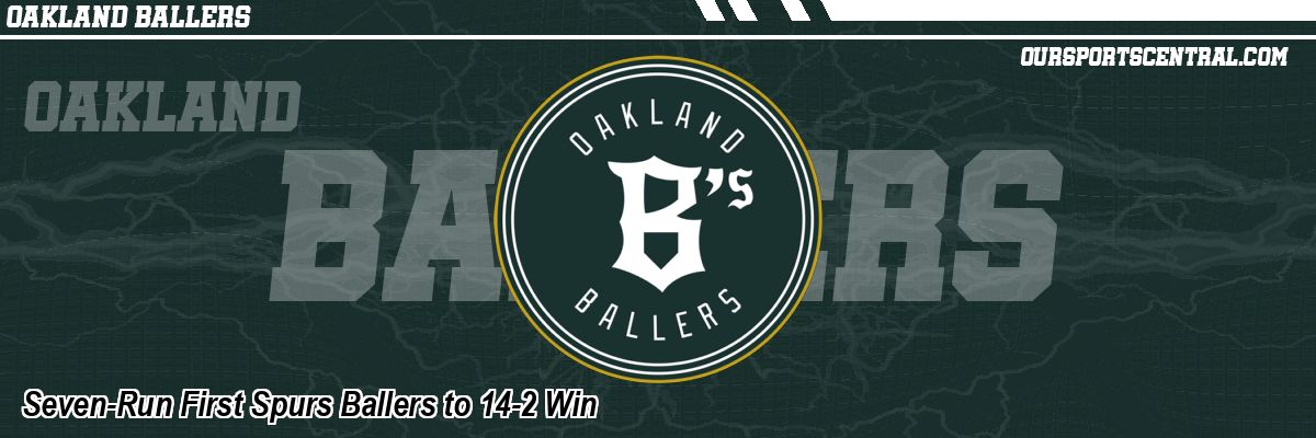Seven-Run First Spurs Ballers to 14-2 Win