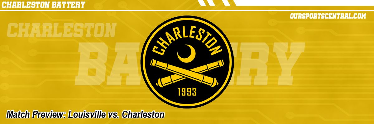 Match Preview: Louisville vs. Charleston