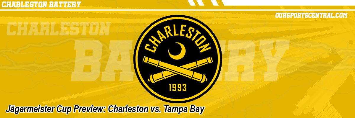Jägermeister Cup Preview: Charleston vs. Tampa Bay