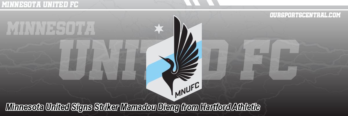 Minnesota United Signs Striker Mamadou Dieng from Hartford Athletic