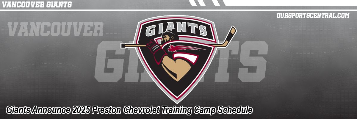 Giants Announce 2025 Preston Chevrolet Training Camp Schedule
