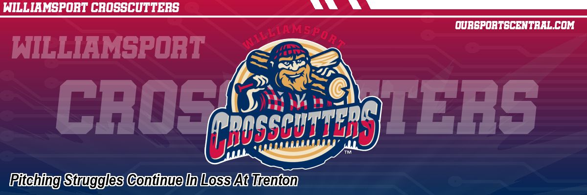 Pitching Struggles Continue In Loss At Trenton