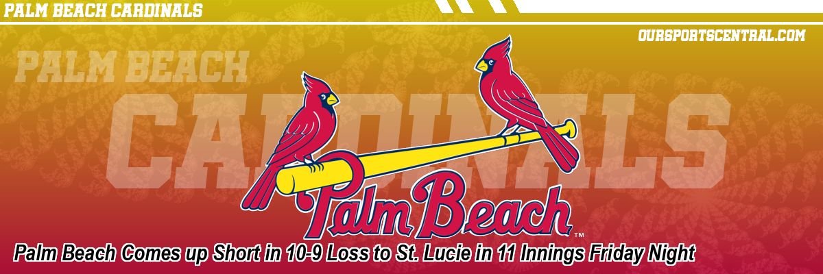 Palm Beach Comes up Short in 10-9 Loss to St. Lucie in 11 Innings Friday Night