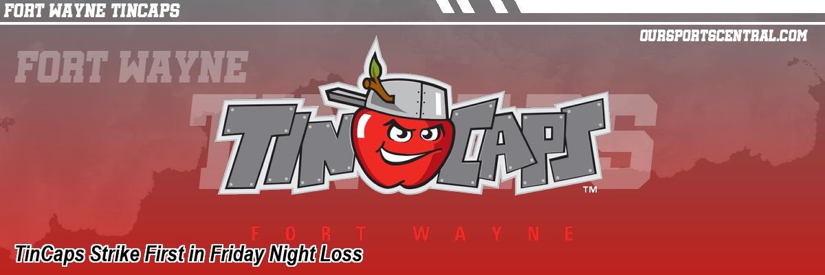 TinCaps Strike First in Friday Night Loss