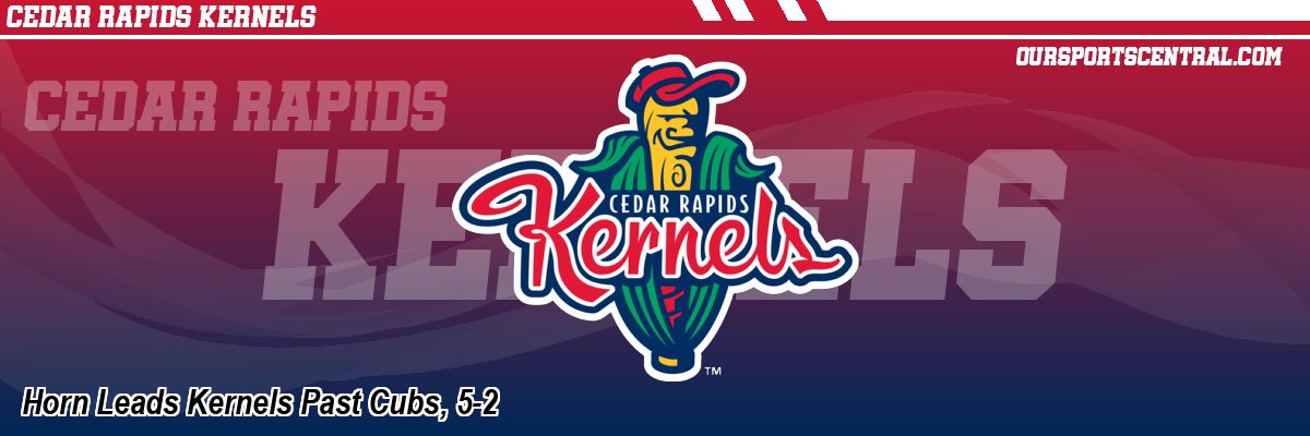 Horn Leads Kernels Past Cubs, 5-2