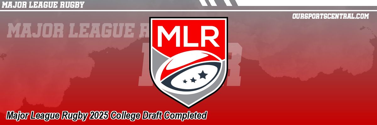 Major League Rugby 2025 College Draft Completed