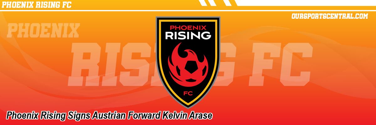 Phoenix Rising Signs Austrian Forward Kelvin Arase