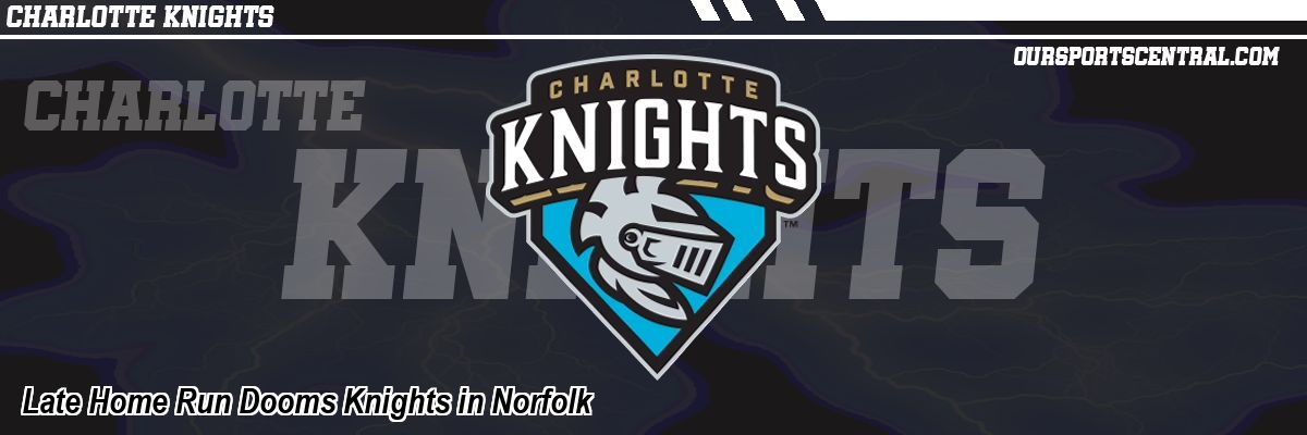 Late Home Run Dooms Knights in Norfolk