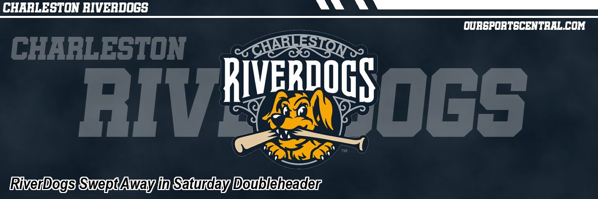 RiverDogs Swept Away in Saturday Doubleheader