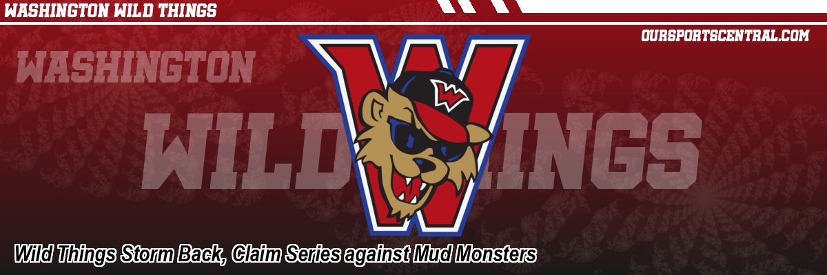 Wild Things Storm Back, Claim Series against Mud Monsters