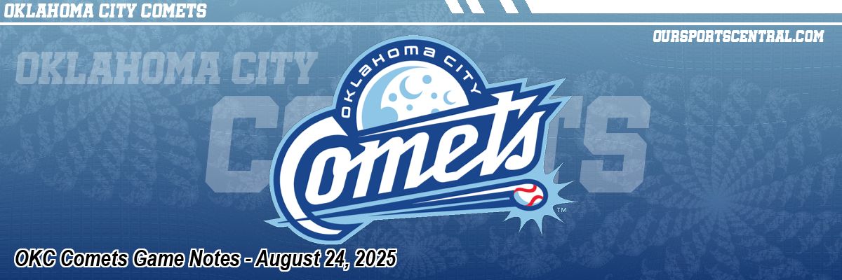 OKC Comets Game Notes - August 24, 2025